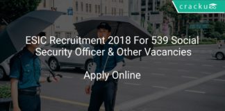 ESIC Recruitment 2018 Apply Online For 539 Social Security Officer & Other Vacancies
