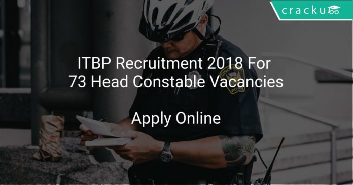 ITBP Recruitment 2018 Apply Online For 73 Head Constable Vacancies