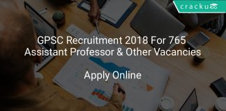 GPSC Recruitment 2018 Apply Online For 765 Assistant Professor & Other Vacancies