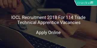 IOCL Recruitment 2018 Apply Online For 114 Trade Technical Apprentice Vacancies