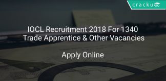 IOCL Recruitment 2018 Apply Online For 1340 Trade Apprentice & Other Vacancies