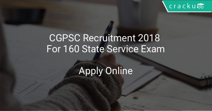 CGPSC Recruitment 2018 Apply Online For 160 State Service Exam