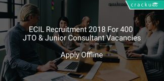 ECIL Recruitment 2018 Apply Offline For 400 JTO & Junior Consultant Vacancies