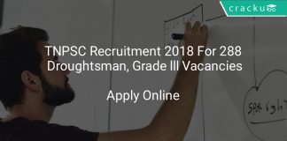TNPSC Recruitment 2018 Apply Online For 288 Droughtsman, Grade lll Vacancies