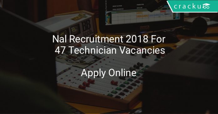 Nal Recruitment 2018 Apply Online For 47 Technician Vacancies