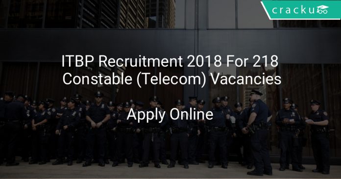 ITBP Recruitment 2018 Apply Online For 218 Constable (Telecom) Vacancies