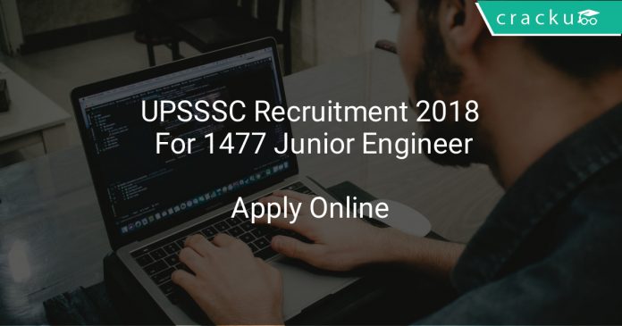 UPSSSC Recruitment 2018 Apply Online For 1477 Junior Engineer