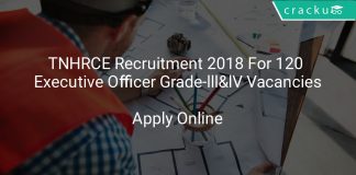 TNHRCE Recruitment 2018 Apply Online For 120 Executive Officer Grade-lll&lV Vacancies