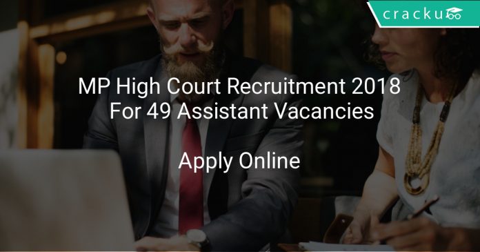 MP High Court Recruitment 2018 Apply Online For 49 Assistant Vacancies