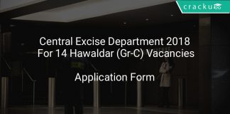 Central Excise Department 2018 Application form For 14 Hawaldar (Gr-C) Vacancies