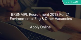 BRBNMPL Recruitment 2018 Apply Online For 21 Environmental Engineer & Other Vacancies