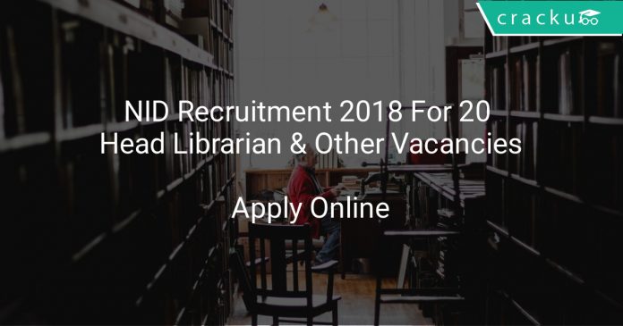 NID Recruitment 2018 Apply Online For 20 Head Librarian & Other Vacancies