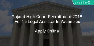 Gujarat High Court Recruitment 2018 Apply Online For 15 Legal Assistants Vacancies