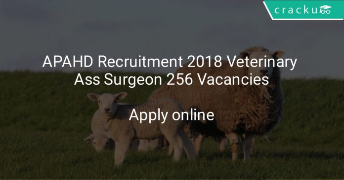 APAHD Recruitment 2018 Veterinary Ass Surgeon 256 Vacancies