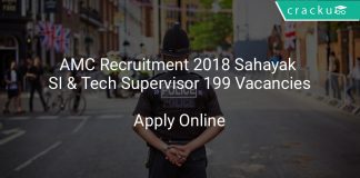 AMC Recruitment 2018 Sahayak SI & Tech Supervisor 199 Vacancies