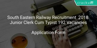 South Eastern Railway Recruitment 2018 Junior Clerk Cum Typist 192 Vacancies