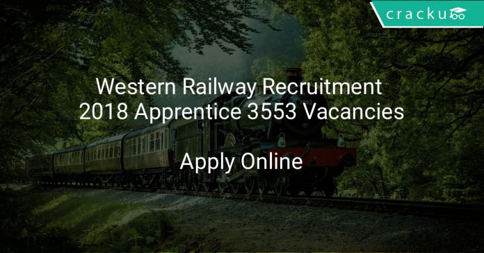 Western Railway Recruitment 2018 Apprentice 3553 Vacancies
