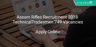 Assam Rifles Recruitment 2018 Technical & Tradesmen 749 Vacancies