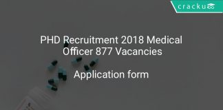 PHD Recruitment 2018 Medical Officer 877 Vacancies