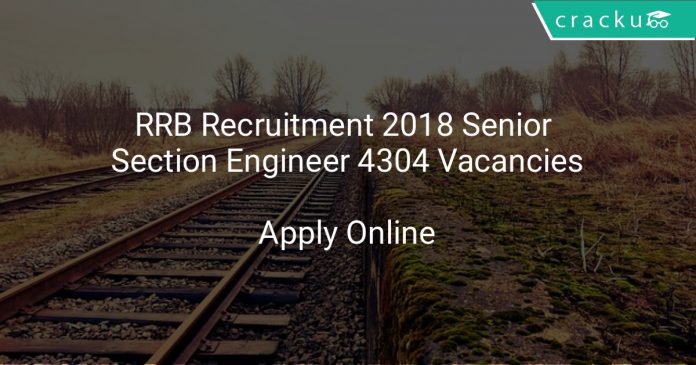RRB Recruitment 2018 Senior Section Engineer 4304 Vacancies