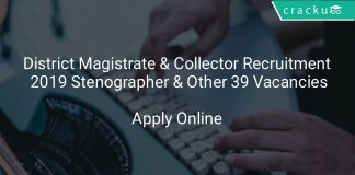 District Magistrate & Collector Recruitment 2019 Stenographer & Other 39 Vacancies