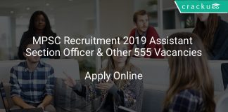MPSC Recruitment 2019 Assistant Section Officer & Other 555 Vacancies