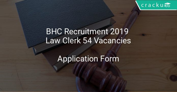 BHC Recruitment 2019 Law Clerk 54 Vacancies