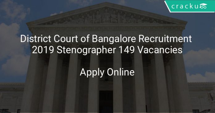 District Court of Bangalore Recruitment 2019 Stenographer 149 Vacancies