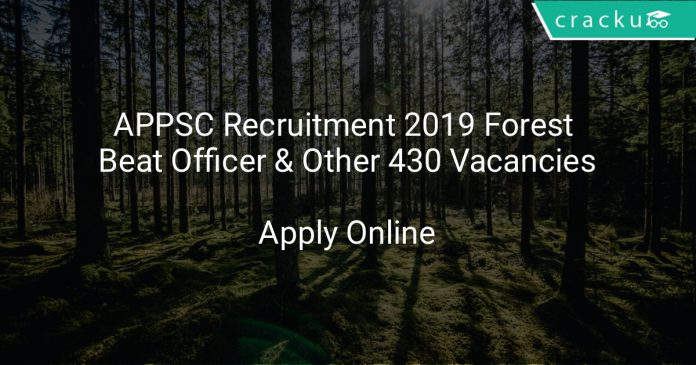 APPSC Recruitment 2019 Forest Beat Officer & Other 430 Vacancies