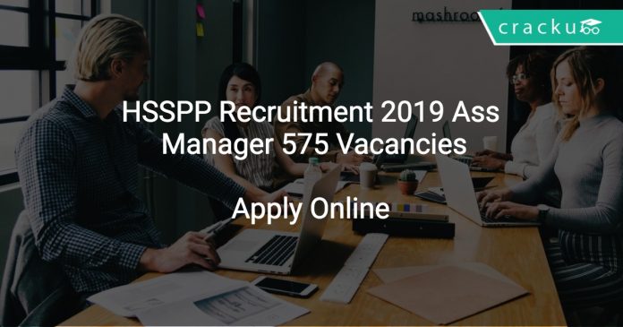 HSSPP Recruitment 2019 Assistant Manager 575 Vacancies