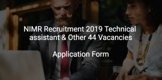 NIMR Recruitment 2019 Technical assistant & Other 44 Vacancies