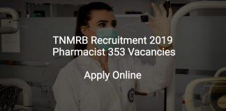 TNMRB Recruitment 2019 Pharmacist 353 Vacancies