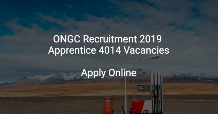 ONGC Recruitment 2019 Apprentice 4014 Vacancies