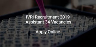 IVRI Recruitment 2019 Assistant 34 Vacancies