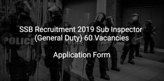 SSB Recruitment 2019 Sub Inspector (General Duty) 60 Vacancies