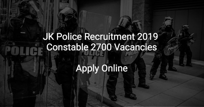 JK Police Recruitment 2019 Constable 2700 Vacancies