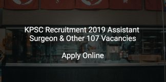 KPSC Recruitment 2019 Assistant Surgeon & Other 107 Vacancies