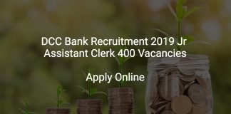 DCC Bank Recruitment 2019 Jr Assistant Clerk 400 Vacancies