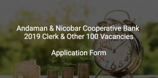 Andaman & Nicobar Cooperative Bank Recruitment 2019 Clerk & Other 100 Vacancies