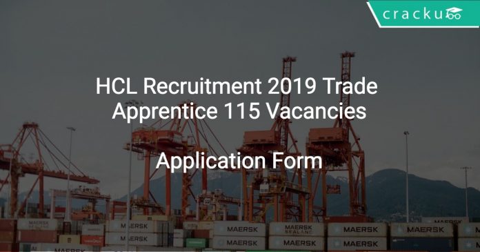 HCL Recruitment 2019 Trade Apprentice 115 Vacancies