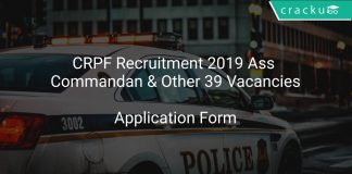 CRPF Recruitment 2019 Ass Commandant & Other 39 Vacancies