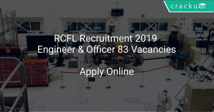 RCFL Recruitment 2019 Engineer & Officer 83 Vacancies