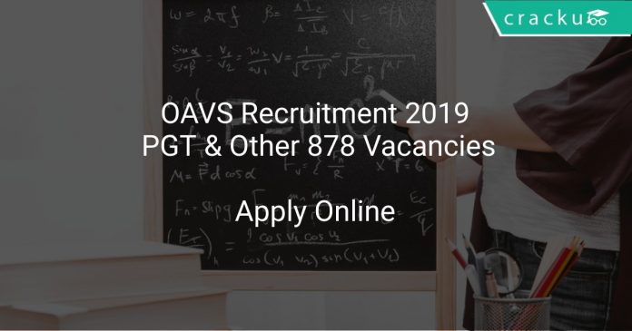 OAVS Recruitment 2019 Principal & Other 878 Vacancies