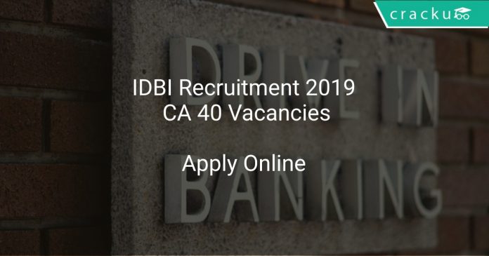 IDBI Recruitment 2019 CA 40 Vacancies