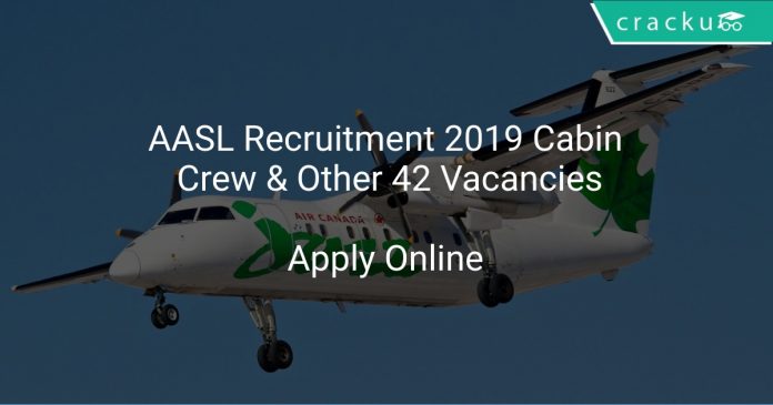 AASL Recruitment 2019 Cabin Crew & Other 42 Vacancies