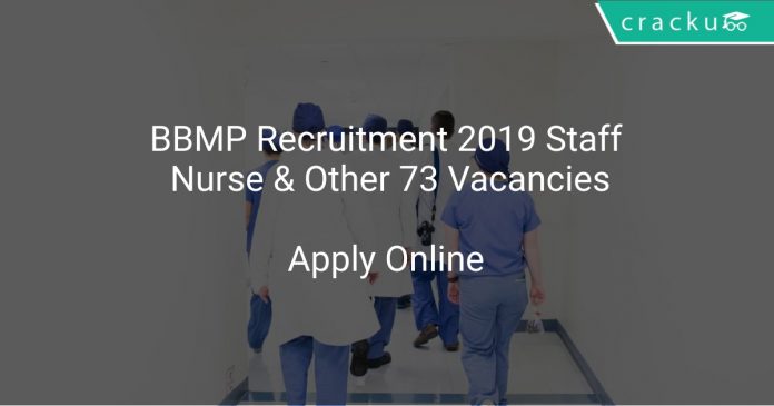 BBMP Recruitment 2019 Staff Nurse & Other 73 Vacancies
