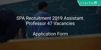 SPA Recruitment 2019 Assistant Professor 47 Vacancies