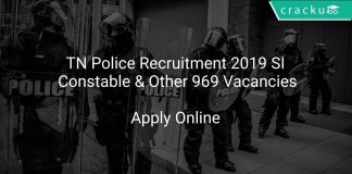 TN Police Recruitment 2019 SI, Constable & Other 969 Vacancies