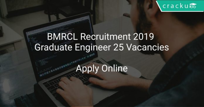 BMRCL Recruitment 2019 Graduate Engineer 25 Vacancies