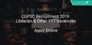 CGPSC Recruitment 2019 Librarian & Other 117 Vacancies